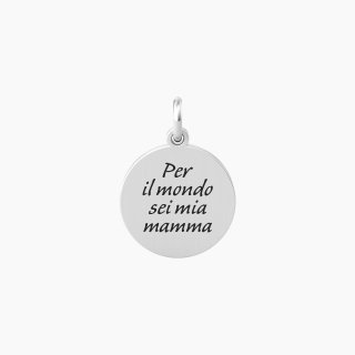 Kidult - Ciondolo Tondo - Frase Mamma - Sei Il Mondo