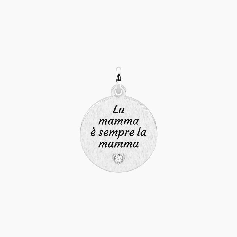 Kidult - Ciondolo Tondo - Frase La Mamma È Sempre La Mamma