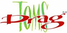 TOMS DRAG